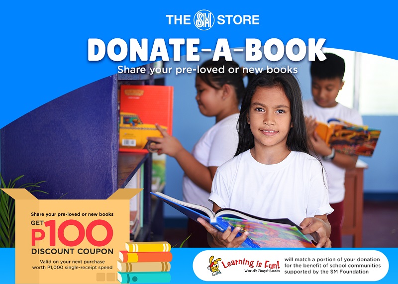 Give kids access to reading and learning materials who need them most Donate a book at The SM Store and get a P100 discount
